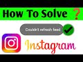 couldn't refresh feed instagram problem | instagram couldn't refresh feed instagram problem solve