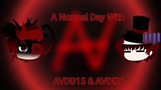 A Normal Day With AVDD15 & AVDI35