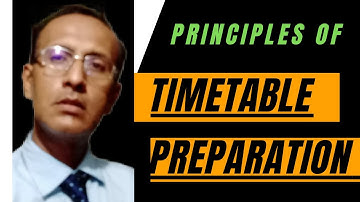 Principles of Time Table Preparation
