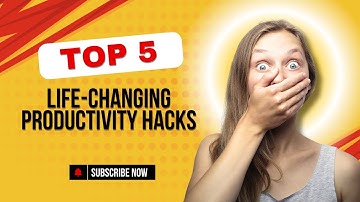 5 Life-Changing Productivity Hacks | Transform Your Efficiency Now!