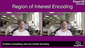 PowerVR Series5 video encoders: ROI encoding