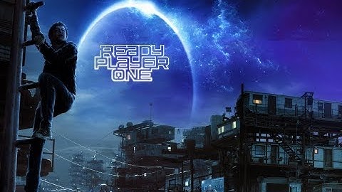 READY PLAYER ONE-2018 FULL HD OFFICIAL MOVIE TRAILER