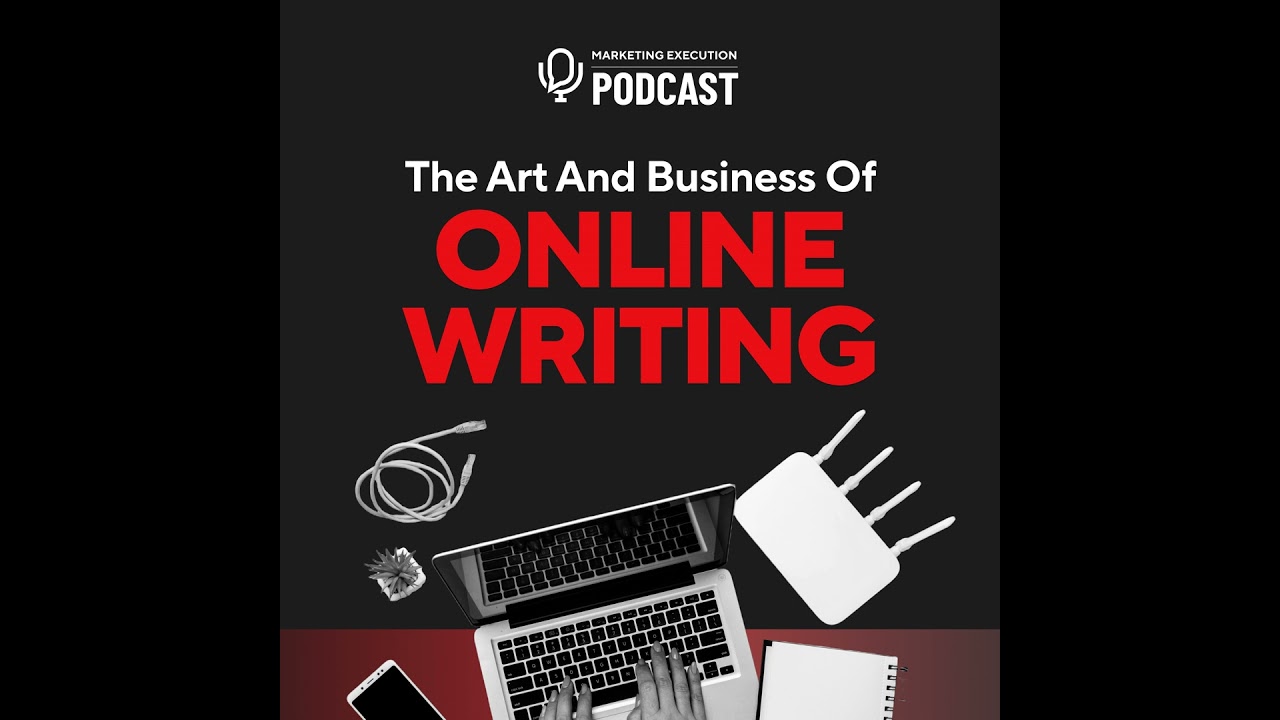 The Art and Business of Online Writing