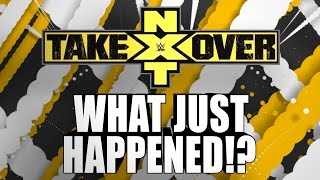 NXT TakeOver: Respect - WHAT JUST HAPPENED!?