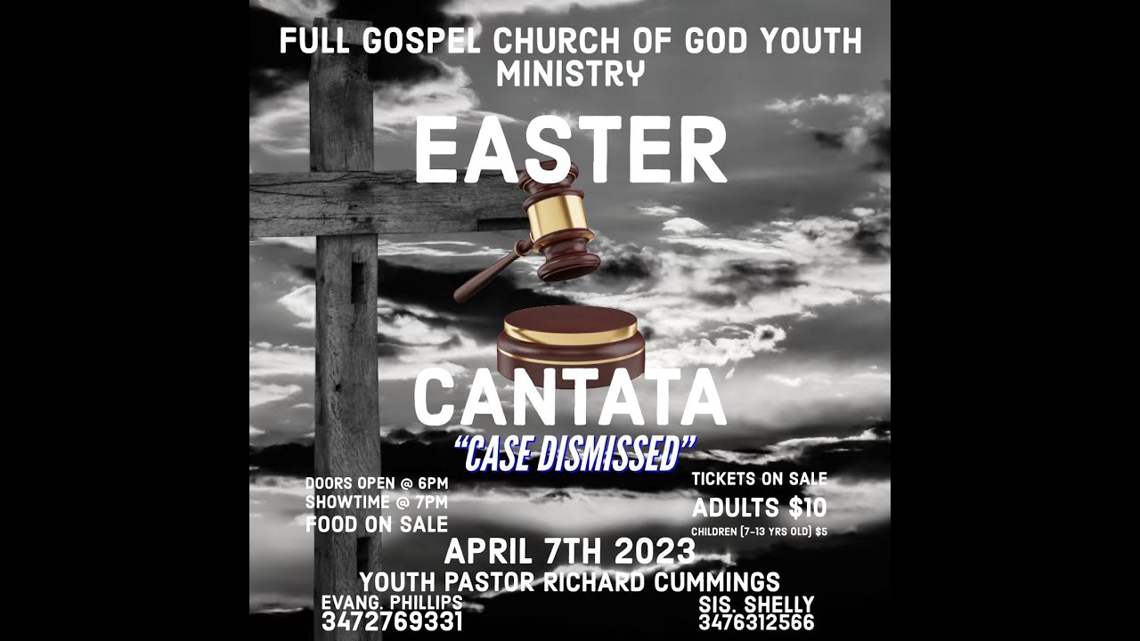 Full Gospel Church of God Cantata "The Case of the Missing Body