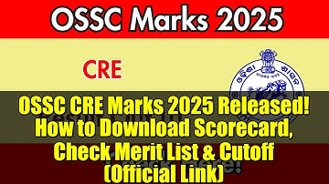 OSSC CRE Marks 2025 Released! How to Download Scorecard, Check Merit List & Cutoff (Official Link)