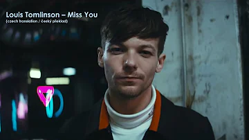 Louis Tomlinson – Miss You (Lyrics / CZ překlad)