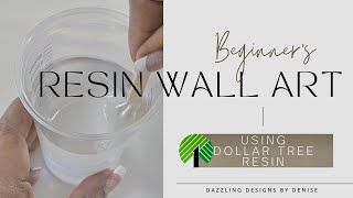 DOLLAR TREE DIY || Beginner’s Level Resin Wall Art