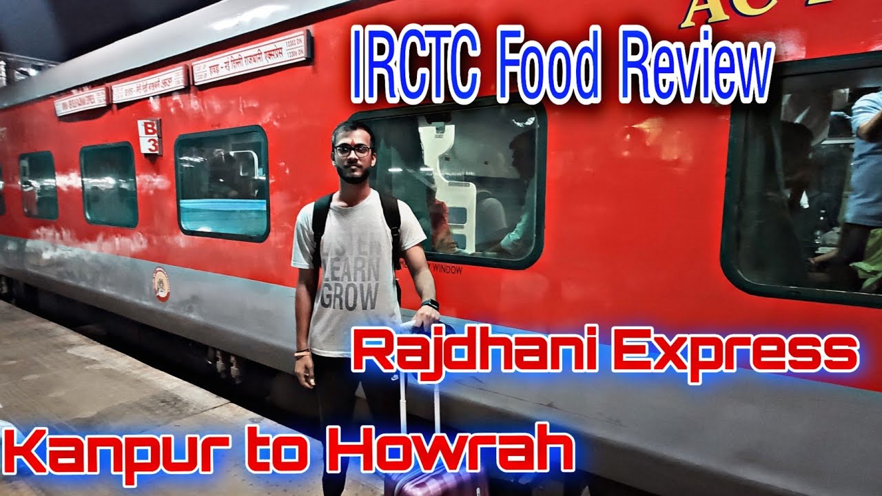 Howrah Rajdhani Express Ac 3 tier Irctc Food Review Kanpur to