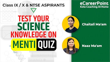 Menti- Test Your Science Knowledge | Class 9 & 10 | Chaitali Ma