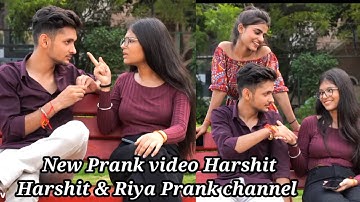 New prank video Harshit || Harshit & Riya prank channel @skyt3791