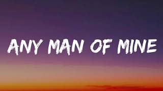 Shania Twain - Any Man Of Mine (Lyrics)