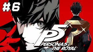＃6〖ペルソナ５ ザ・ロイヤル〗初見プレイ 6/8 3人目のターゲット探し！