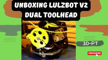 Unboxing Lulzbot V2 Dual Extruder Tool Head