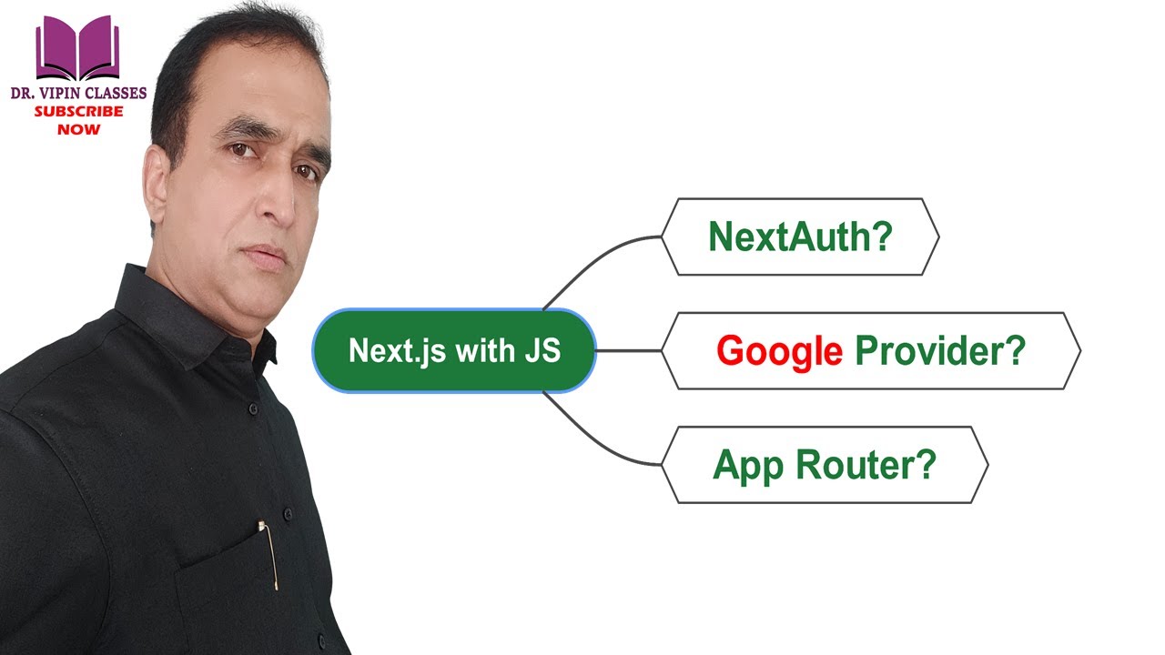 Next.js NextAuth Google Provider | Next Auth App Router #56 | Dr Vipin ...