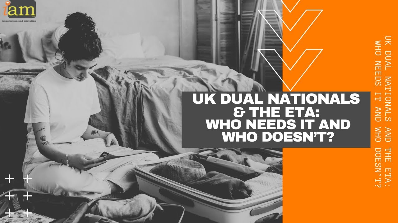UK Dual Nationals and the ETA: Who Needs It and Who Doesn’t