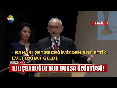 Kılıçdaroğlu'nun Bursa üzüntüsü!