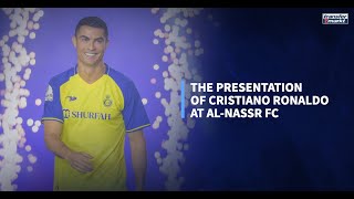 The presentation of Cristiano Ronaldo at Al-Nassr 🐐