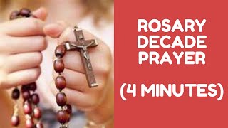 Rosary Decade Prayer (4 minutes)