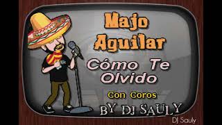 Majo Aguilar - Como Te Olvido (Con Coros) (Karaoke)