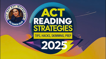ACT Reading Strategies for 2025 | Tips, Hacks, Skimming, and Prep for Slow Readers