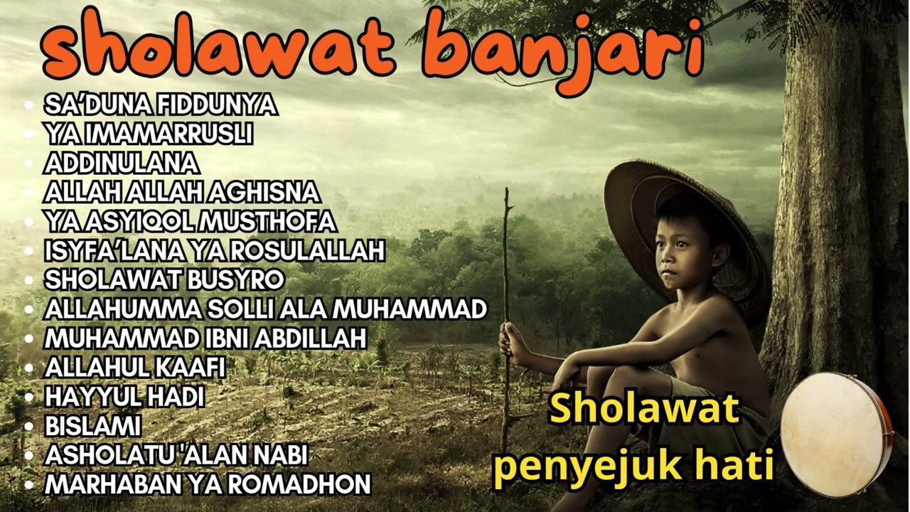 SHOLAWAT BANJARI | SHOLAWAT PENGHATAR REZEKI PENYEJUK HATI