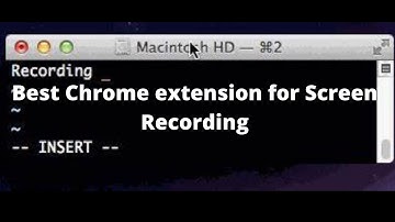 Best chrome extensions for screen recording