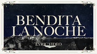 Un Corazón - Bendita la Noche (Lyric Video)
