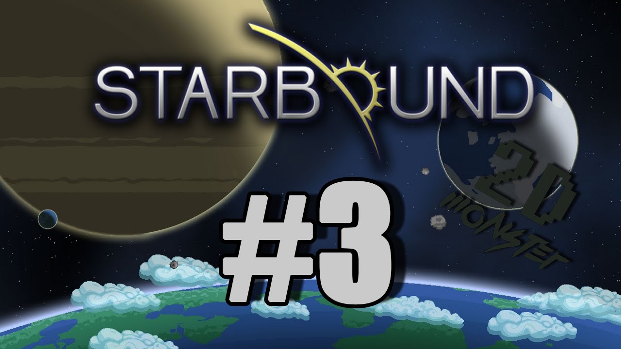 LP Starbound - #3 - Самое дно мира
