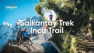 Salkantay Trek VS Inca Trail to Machu Picchu