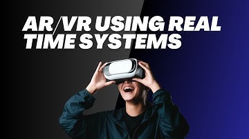 Augmented/Virtual Reality using Real Time Operating Systems