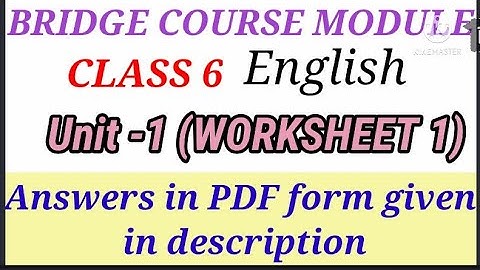 Bridge Course Class 6 Unit 1 Worksheet 1 Answers ( English )