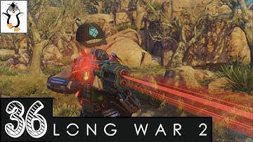 Float Like a Butterfly (ADVENT Blacksite) | Lets Play XCOM 2 Long War | Gameplay Part 36