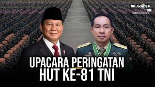 BREAKING NEWS - UPACARA PERINGATAN HUT KE-81 TNI
