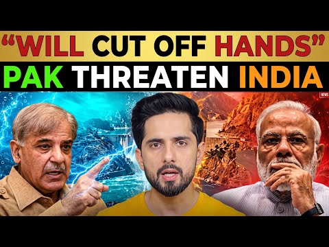 SOHAIB CHAUDHARY ON PAK MINISTR THREATENS INDIA OVER INDUS WATER TREATY, KASHMIR ISUUE LATEST NEWS