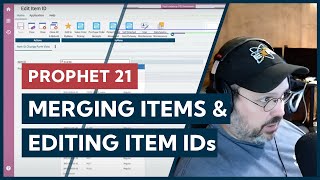 Merging Items & Editing an Item ID: P21 Fundamentals