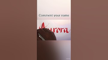 Calligraphy..short video writing your name : Aurora