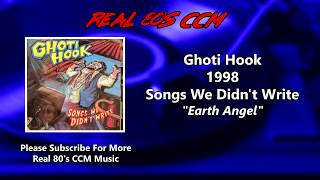 Video thumbnail of "Ghoti Hook - Earth Angel"