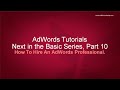 Google AdWords Basics Tutorial 9 - How To Become An AdWords Expert