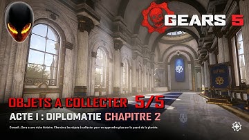 GEARS 5 : Tous les Objets à collectionner 5/5 - Acte 1 Chapitre 2 Diplomatie