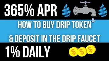 How To Buy Drip Tokens & Deposit Into The Drip Faucet To Earn 1% Daily Passive Income Crypto Defi