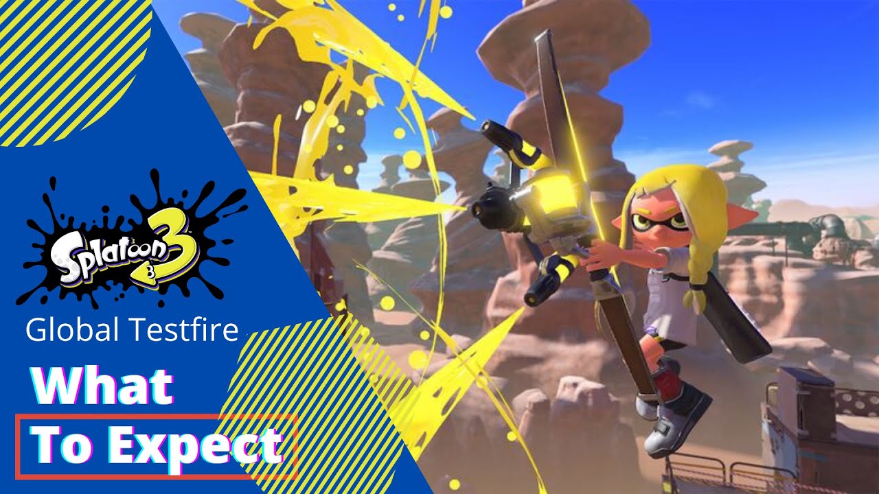 What do I expect for Splatoon 3's Global Testfire?