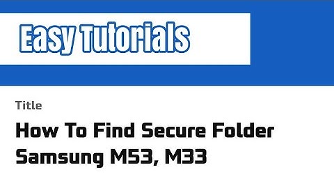 How To Find Secure Folder Samsung M53, M33