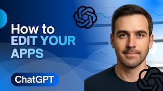 How to Edit Apps in ChatGPT (2026 Step-by-Step Guide)