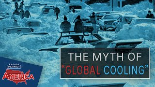 The myth of 'global cooling' | Planet America