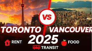 Toronto vs Vancouver 2025 | Which City Is Cheaper to Live In? Full Cost of Living Breakdown!