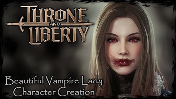 THRONE & LIBERTY || Vampire Lady [Original Character #1] - Female Character Creation