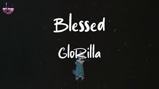 GloRilla - Blessed (Lyric Video) | He got ninety-nine problems and the biggest one is me (yup)