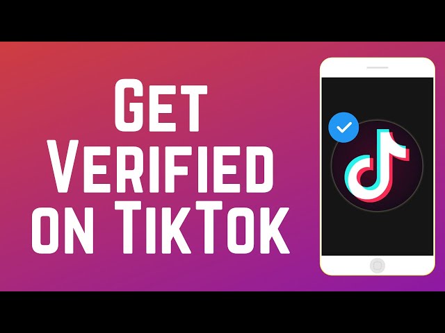 How to Get Verified on TikTok