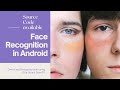 Face Detection & Recognition (Training) using DLib & OpenCV Android Studio Tutorial